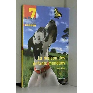 La maison des enfants manqués (7 en poche, Num. 15)